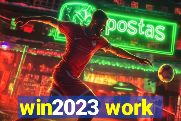 win2023 work